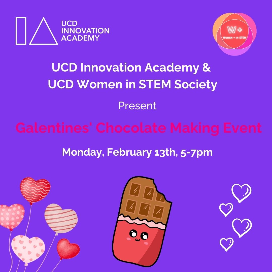 UCD Innovation Academy X UCD Women+ in STEM Societ